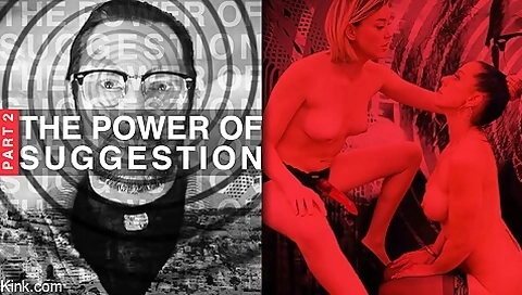 Anny Aurora And Texas Patti In The Power Of Suggestion